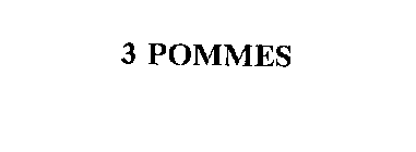 3 POMMES