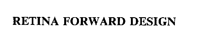 RETINA FORWARD DESIGN