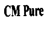 CM PURE