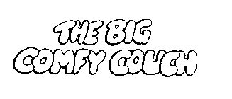 THE BIG COMFY COUCH