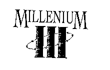 MILLENIUM III