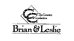 THE COUNTRY CONNECTION BRIAN & LESLIE