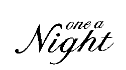 ONE A NIGHT