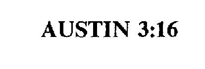 AUSTIN 3:16