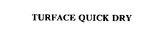 TURFACE QUICK DRY