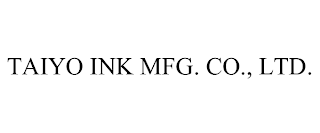 TAIYO INK MFG. CO., LTD.