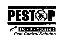 PESTOP YOUR DO-IT-YOURSELF PEST CONTROL SOLUTION