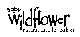 BABY WILDFLOWER NATURAL CARE FOR BABIES