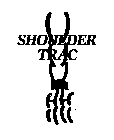 SHOULDER TRAC
