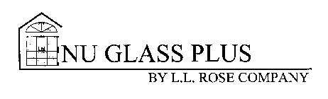 NU GLASS PLUS BY L.L. ROSE COMPANY