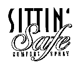 SITTIN' SAFE COMFORT SPRAY