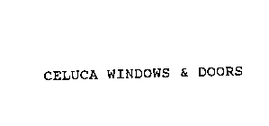 CELUCA WINDOWS & DOORS
