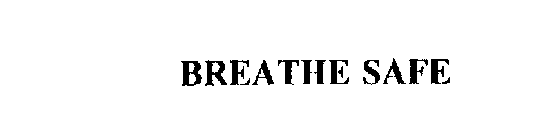 BREATHE SAFE