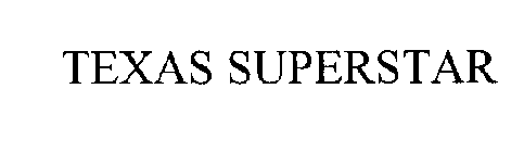 TEXAS SUPERSTAR