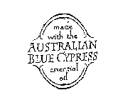 MADE WITH THE AUSTRALIAN BLUE CYPRESS ESSENTIAL OIL