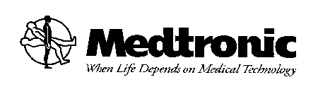 MEDTRONIC WHEN LIFE DEPENDS ON MEDICAL TECHNOLOGY