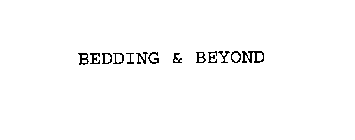 BEDDING & BEYOND