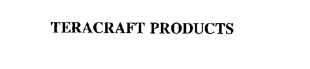 TERACRAFT PRODUCTS