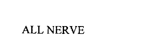 ALL NERVE