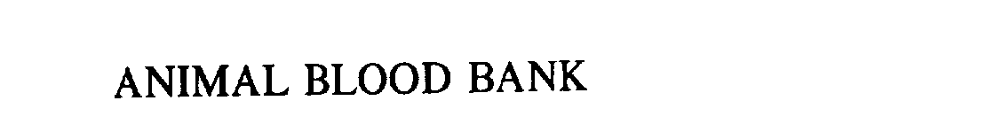 ANIMAL BLOOD BANK