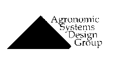 AGRONOMIC SYSTEMS DESIGN GROUP