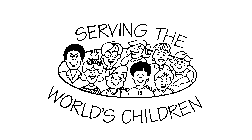 SERVING THE WORLD'S CHILDREN
