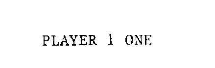 PLAYER 1 ONE