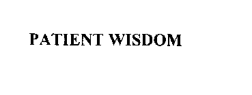 PATIENT WISDOM