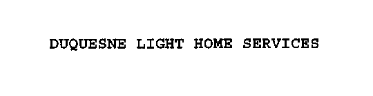 DUQUESNE LIGHT HOME SERVICES