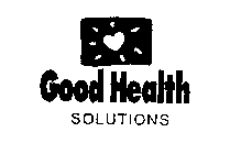 GOOD HEALTH SOLUTIONS