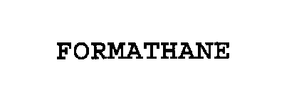 FORMATHANE