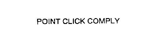 POINT CLICK COMPLY