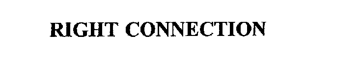 RIGHT CONNECTION