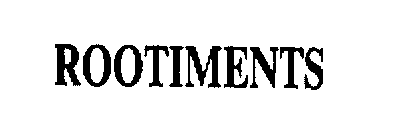 ROOTIMENTS