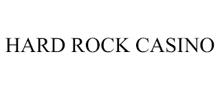 HARD ROCK CASINO