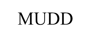 MUDD