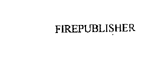 FIREPUBLISHER