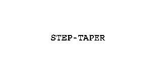 STEP-TAPER