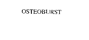 OSTEOBURST