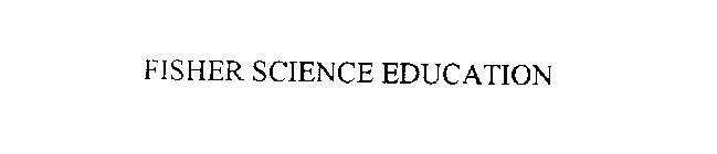 FISHER SCIENCE EDUCATION