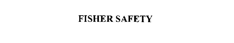 FISHER SAFETY