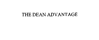 THE DEAN ADVANTAGE