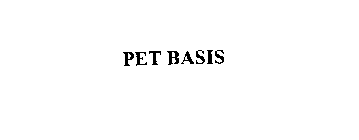 PET BASIS