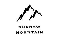 SHADOW MOUNTAIN