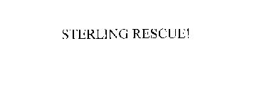 STERLING RESCUE!