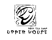 UPPER HOUSE BOBA TEA SHOP