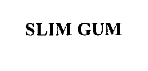 SLIM GUM