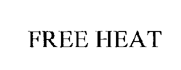 FREE HEAT