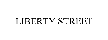 LIBERTY STREET