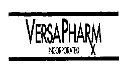 VERSAPHARM INCORPORATED X